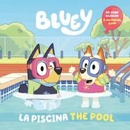 BLUEY: THE POOL/LA PISCINA (BILINGUAL ENGLISH-SPANISH EDITION) (BLUEY) | 9780593752388 | BLUEY