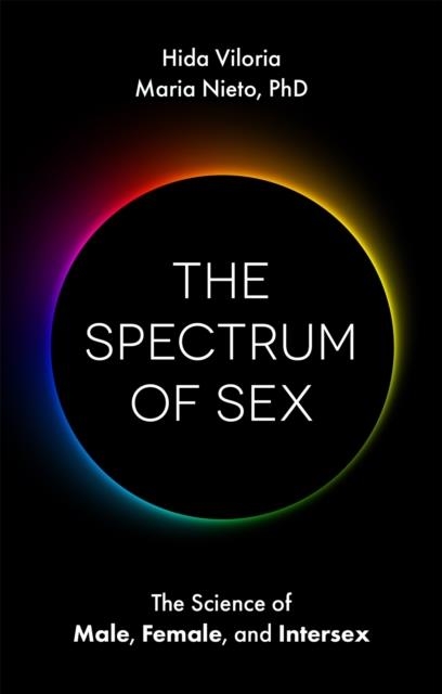 THE SPECTRUM OF SEX | 9781787752658 | HIDA VILORIA , MARIA NIETO