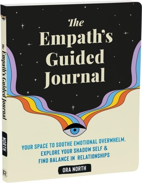 THE EMPATH'S GUIDED JOURNAL | 9781648482793 | ORA NORTH