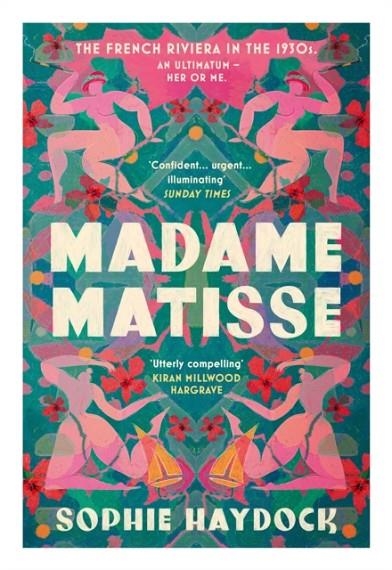 MADAME MATISSE | 9780857527608 | SOPHIE HAYDOCK