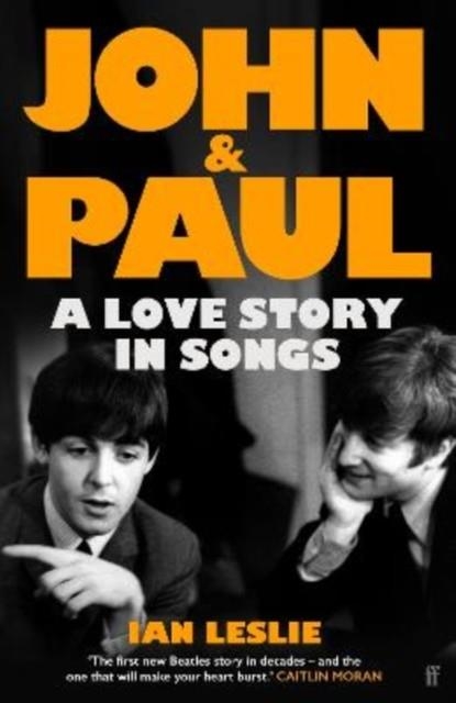 JOHN AND PAUL | 9780571376124 | IAN LESLIE