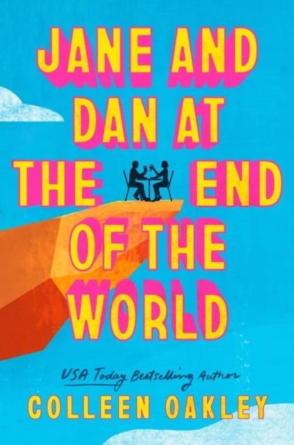 JANE AND DAN AT THE END OF THE WORLD | 9780349127675 | COLLEEN OAKLEY