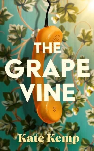 THE GRAPEVINE | 9781399618984 | KATE KEMP