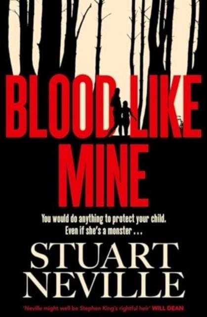 BLOOD LIKE MINE | 9781398528109 | STUART NEVILLE