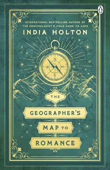 THE GEOGRAPHER'S MAP TO ROMANCE | 9781405972598 | INDIA HOLTON