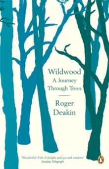 TOUCHING WOOD: A WILDWOOD JOURNEY | 9780141010014 | ROGER DEAKIN