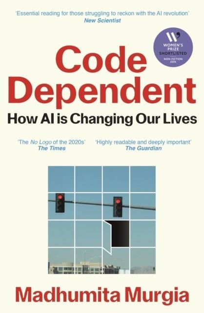 CODE DEPENDENT | 9781529097320 | MADHUMITA MURGIA