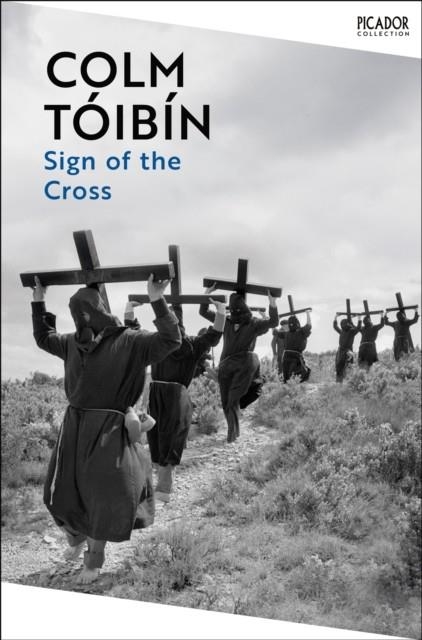 SIGN OF THE CROSS | 9781035055012 | COLM TOIBIN