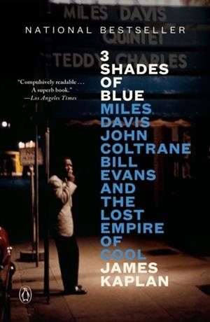 3 SHADES OF BLUE | 9780525561026 | JAMES KAPLAN