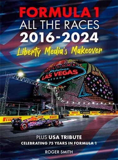 FORMULA 1 ALL THE RACES 2016-2024 | 9781836440000 | ROGER SMITH