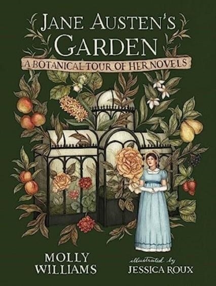 JANE AUSTEN'S GARDEN | 9781524886370 | WILLIAMS AND ROUX