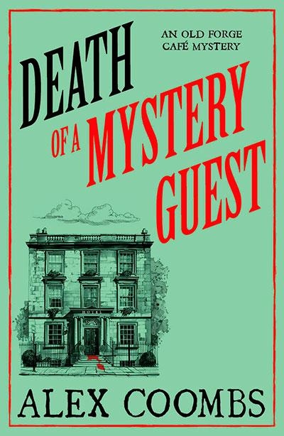 DEATH OF A MYSTERY GUEST | 9781835011171 | ALEX COOMBS