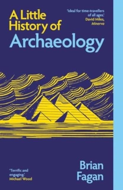 A LITTLE HISTORY OF ARCHAEOLOGY | 9780300283402 | BRIAN FAGAN