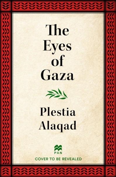 THE EYES OF GAZA | 9781035070268 | PLESTIA ALAQAD