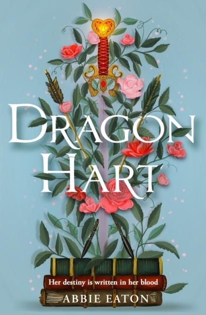 DRAGONHART | 9780008710149 | ABBIE EATON