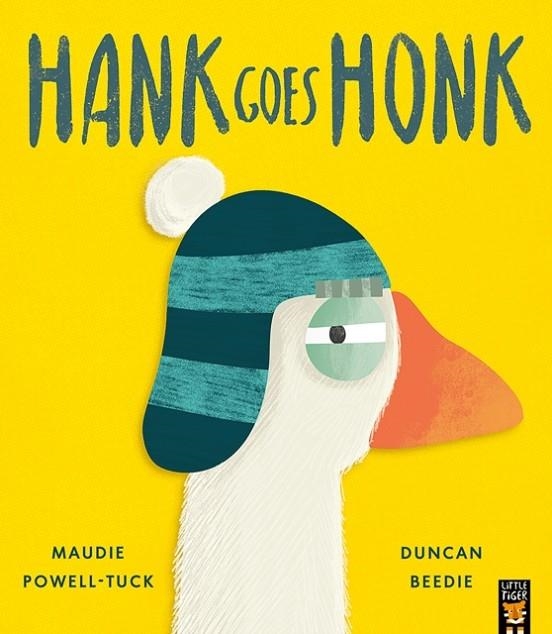 HANK GOES HONK | 9781801046534 | POWELL-TUCK AND BEEDIE