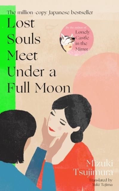 LOST SOULS MEET UNDER A FULL MOON | 9780857529657 | MIZUKI TSUJIMURA