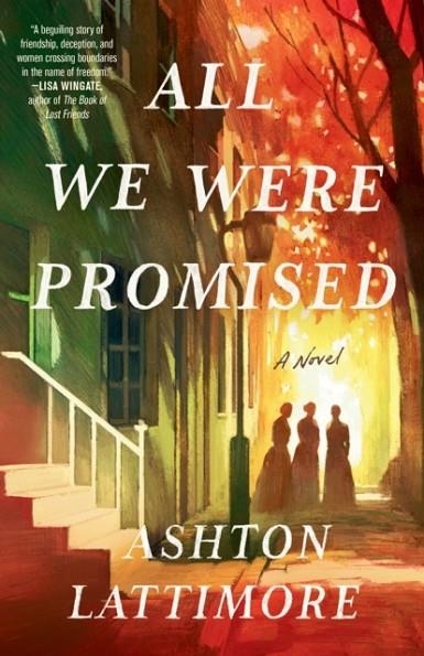 ALL WE WERE PROMISED | 9780593600177 | ASHTON LATTIMORE