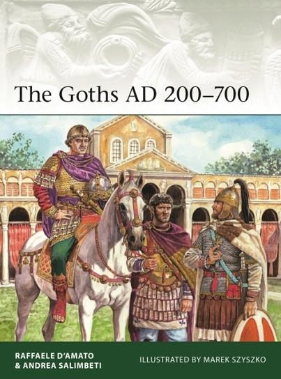 THE GOTHS AD 200–700 | 9781472863065 | ANDREA SALIMBETI