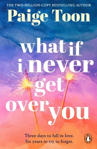 WHAT IF I NEVER GET OVER YOU | 9781804947869 | PAIGE TOON