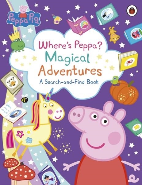 PEPPA PIG: WHERE’S PEPPA? MAGICAL ADVENTURES: A SE | 9780241721940