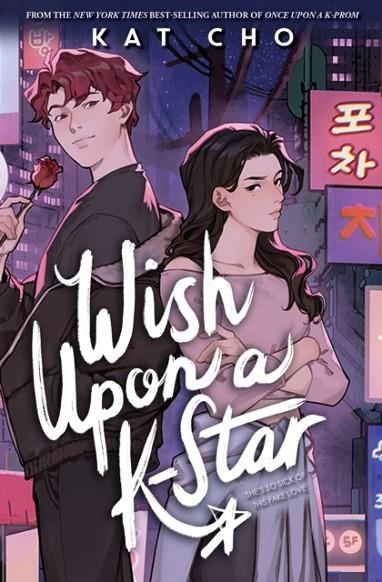 WISH UPON A K-STAR | 9781368103015 | KAT CHO