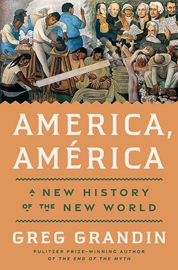 AMERICA AMERICA | 9780593831250 | GREG GRANDIN