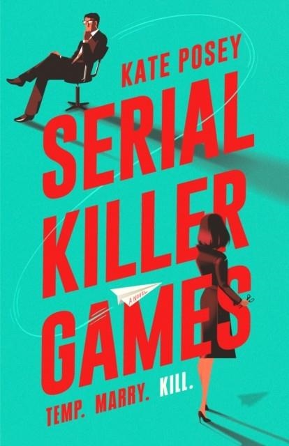 SERIAL KILLER GAMES | 9780593818510 | KATE POSEY