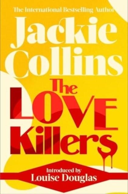 THE LOVE KILLERS | 9781398541344 | JACKIE COLLINS