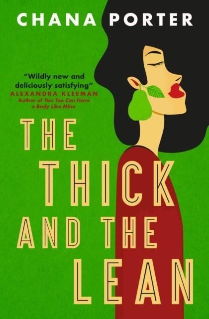 THE THICK AND THE LEAN | 9781803366180 | CHANA PORTER