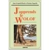 J'APPRENDS LE WOLOF | 9782865372871 | DIOUF JEAN-LÉOPOLD ET YAGUELLO MARINA