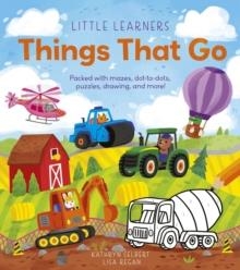 LITTLE LEARNERS: THINGS THAT GO | 9781398833548 | LISA REGAN