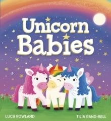 UNICORN BABIES | 9780702322549 | LUCY ROWLAND