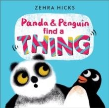 PANDA AND PENGUIN FIND A THING | 9781839132803 | ZEHRA HICKS