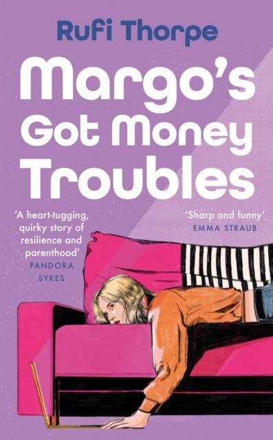 MARGO'S GOT MONEY TROUBLES | 9781399732512 | RUFI THORPE 