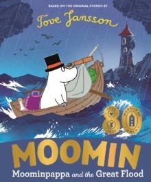 MOOMINPAPPA AND THE GREAT FLOOD | 9780241719657 | TOVE JANSSON