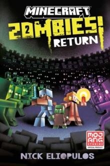 MINECRAFT: ZOMBIES RETURN! | 9780593972793 | NICK ELIOPULOS