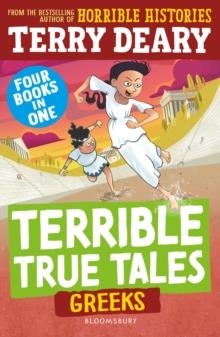 TERRIBLE TRUE TALES: GREEKS | 9781801996006 | TERRY DEARY