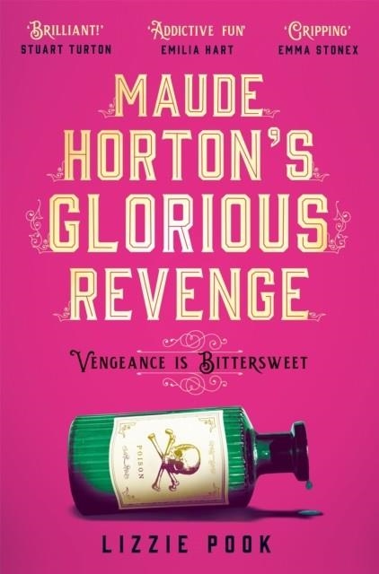 MAUDE HORTON'S GLORIOUS REVENGE | 9781529072921 | LIZZIE POOK