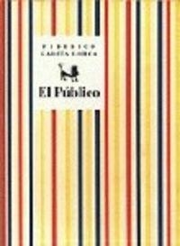 EL PÚBLICO | 9788481512755 | FEDERICO GARCÍA LORCA