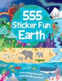 555 STICKER FUN - EARTH ACTIVITY BOOK | 9781801059282 | OAKLEY GRAHAM