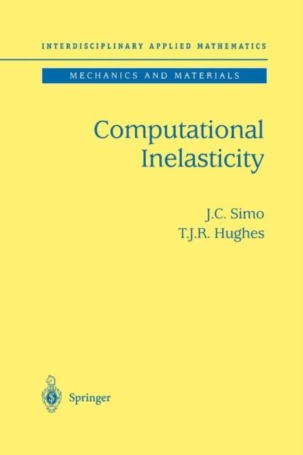 COMPUTATIONAL INELASTICITY *FIRM SALE | 9781475771695 | J.C. SIMO , T.J.R. HUGHES 