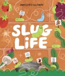 SLUG LIFE | 9781915395283 | MOESHA KELLAWAY