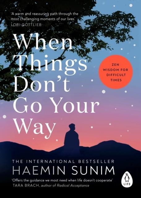 WHEN THINGS DON’T GO YOUR WAY | 9780241989951 | HAEMIN SUNIM 