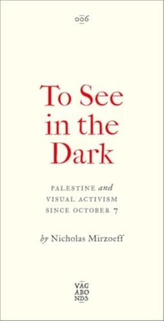 TO SEE IN THE DARK | 9780745351155 | NICHOLAS MIRZOEFF