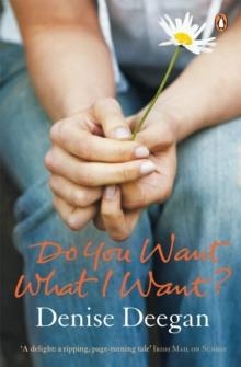 DO YOU WANT WHAT I WANT? | 9781844881710 | DENISE DEEGAN