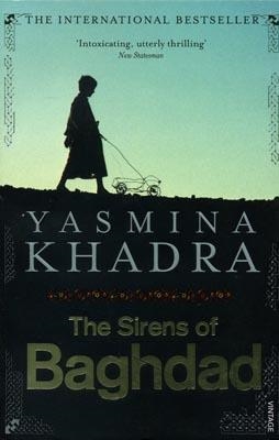 SIRENS OF BAGHDAD, THE | 9780099513230 | YASMINA KHADRA