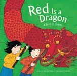 RED IS A DRAGON: A BOOK OF COLORS | 9780811864817 | ROSEANNE THONG