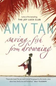 SAVING FISH FOR DROWING | 9780007216161 | AMY TAN