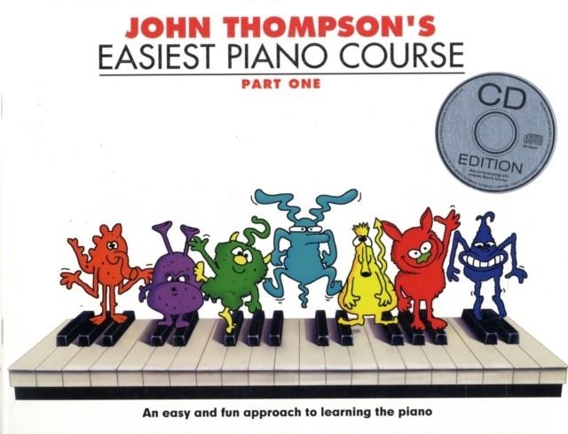 JOHN THOMPSON'S EASIEST PIANO COURSE PART ONE (BOOK + CD) | 9781847726544 | JOHN THOMPSON